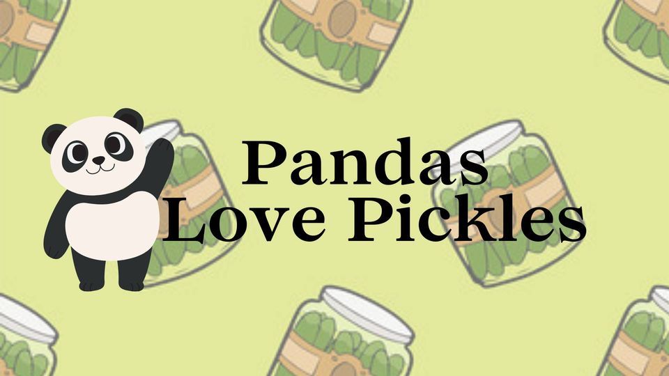 Pandas Love Pickles