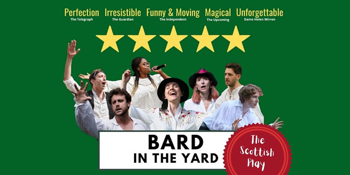 Bard in the Yard: The Scottish Play