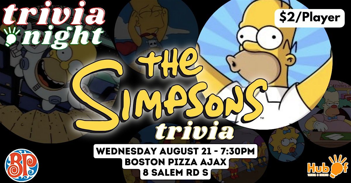 THE SIMPSONS Trivia Night - Boston Pizza (Ajax)
