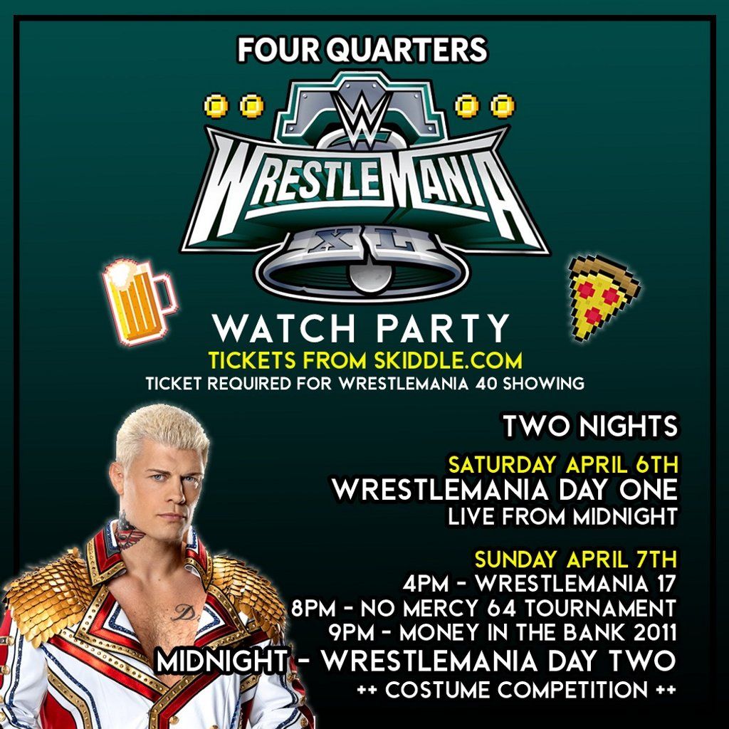 WrestleMania 40 @ Four Quarters Newcastle