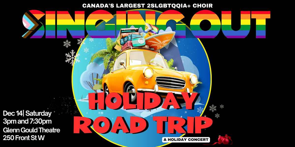 Singing Out Presents "Holiday Road Trip"  (Evening Show)