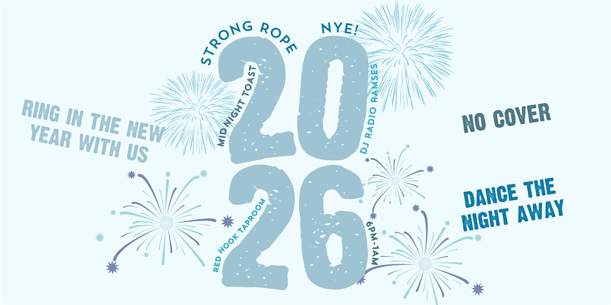 New Year\u2019s Eve 2026 Party at Strong Rope Brewery