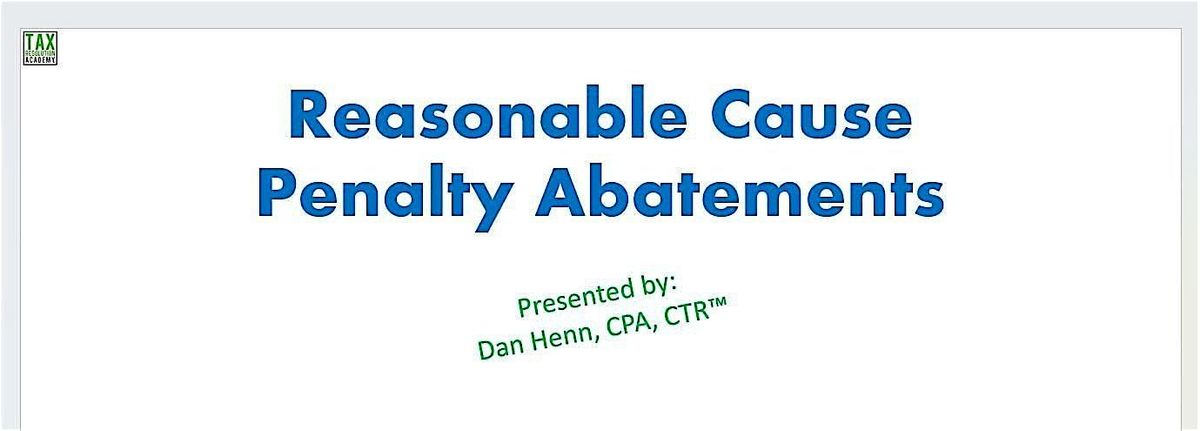 Reasonable Cause Penalty Abatements