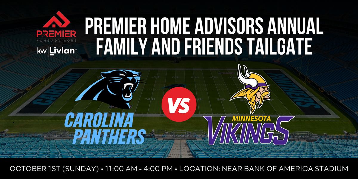 Premier Home Advisors Tailgate Event - Panthers vs. Vikings