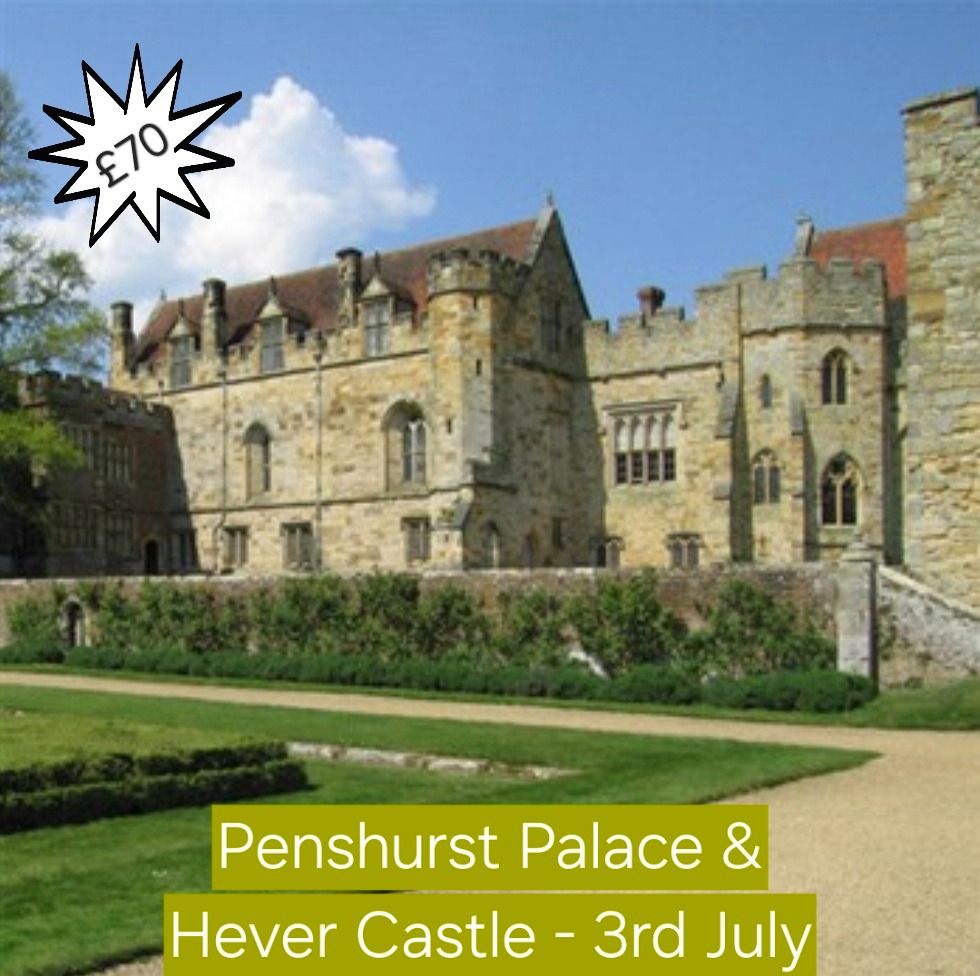 Coach Day Trip to Penshurst Palace & Hever Castle