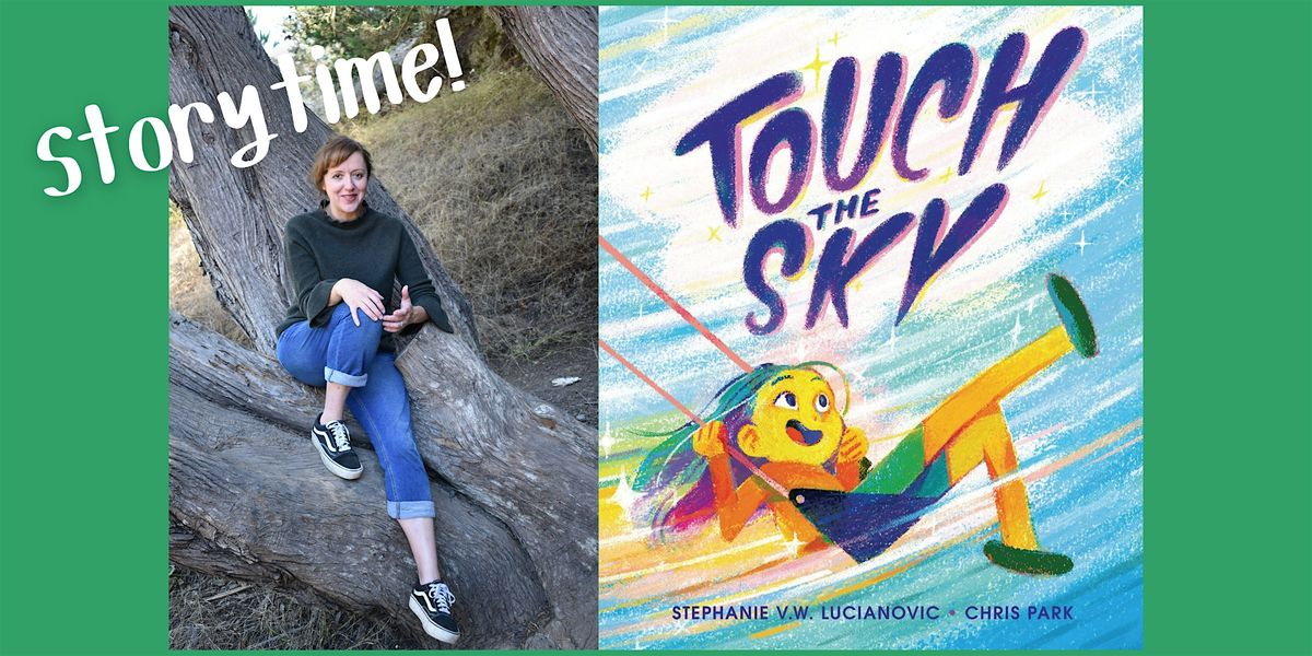 Stephanie V. W. Lucianovic & Chris Park, TOUCH THE SKY - Storytime!