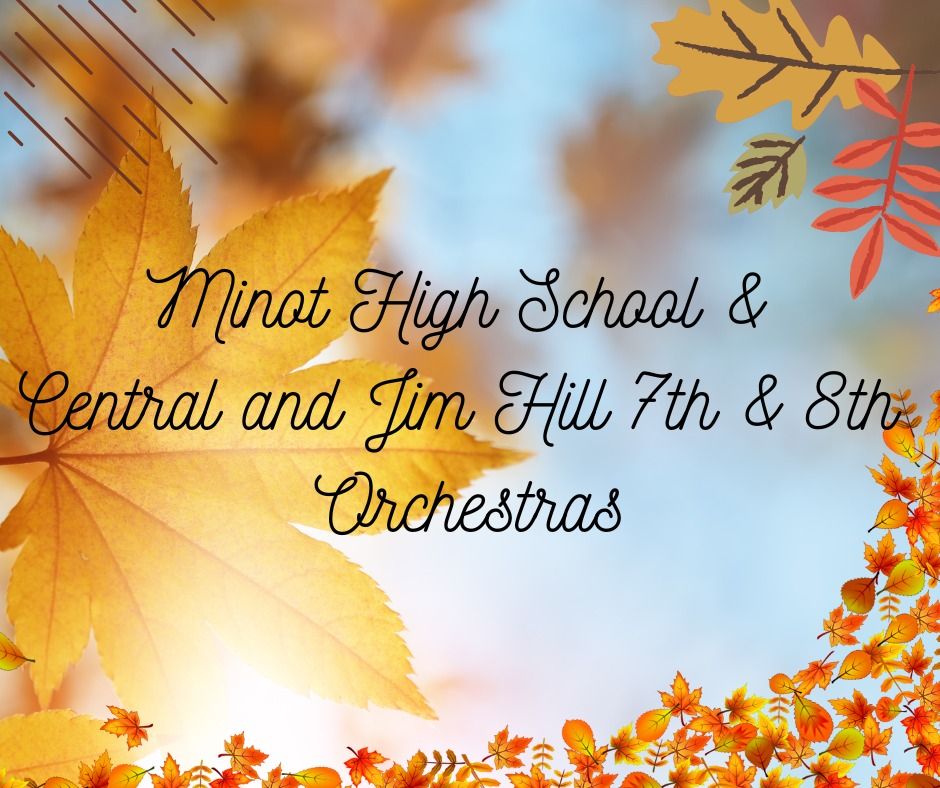 Fall Concert Minot High School Orchestra and Central & Jim Hill 7th-8th Orchestra