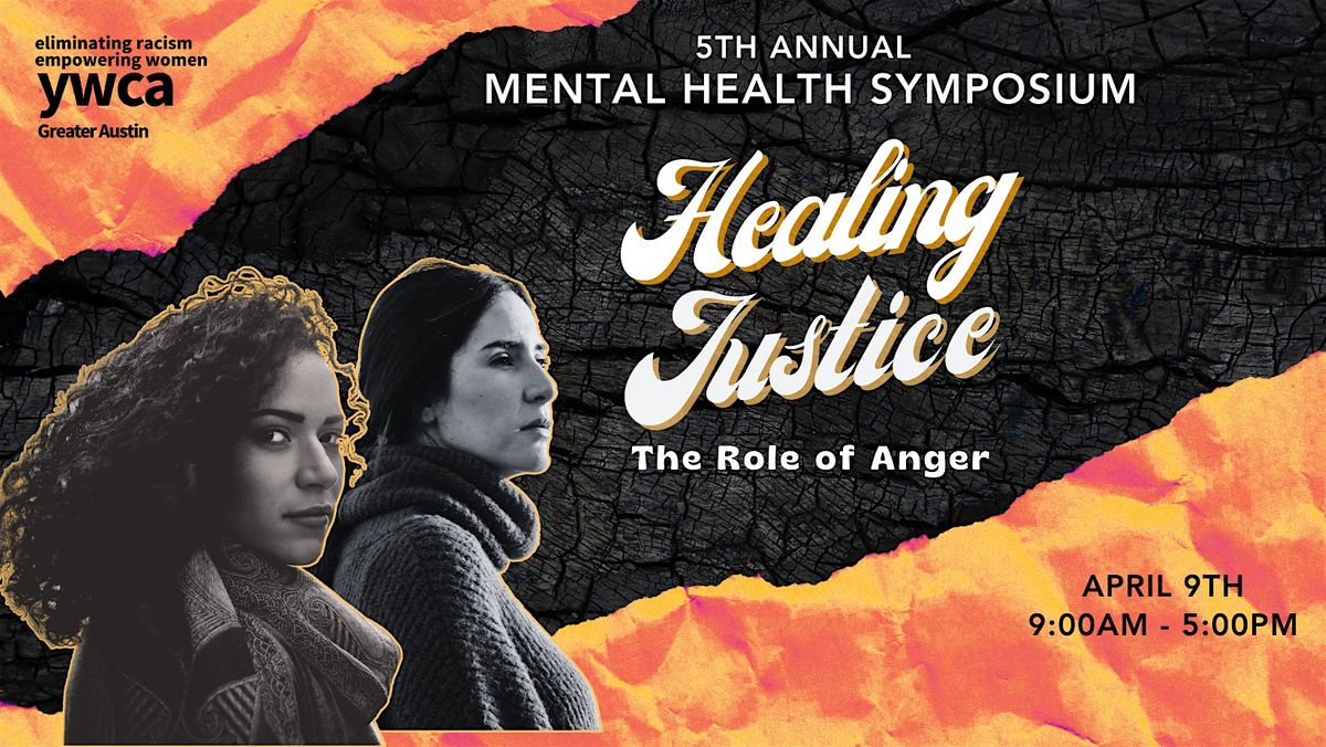 Healing Justice: The Role of Anger - 5th MH Symposium