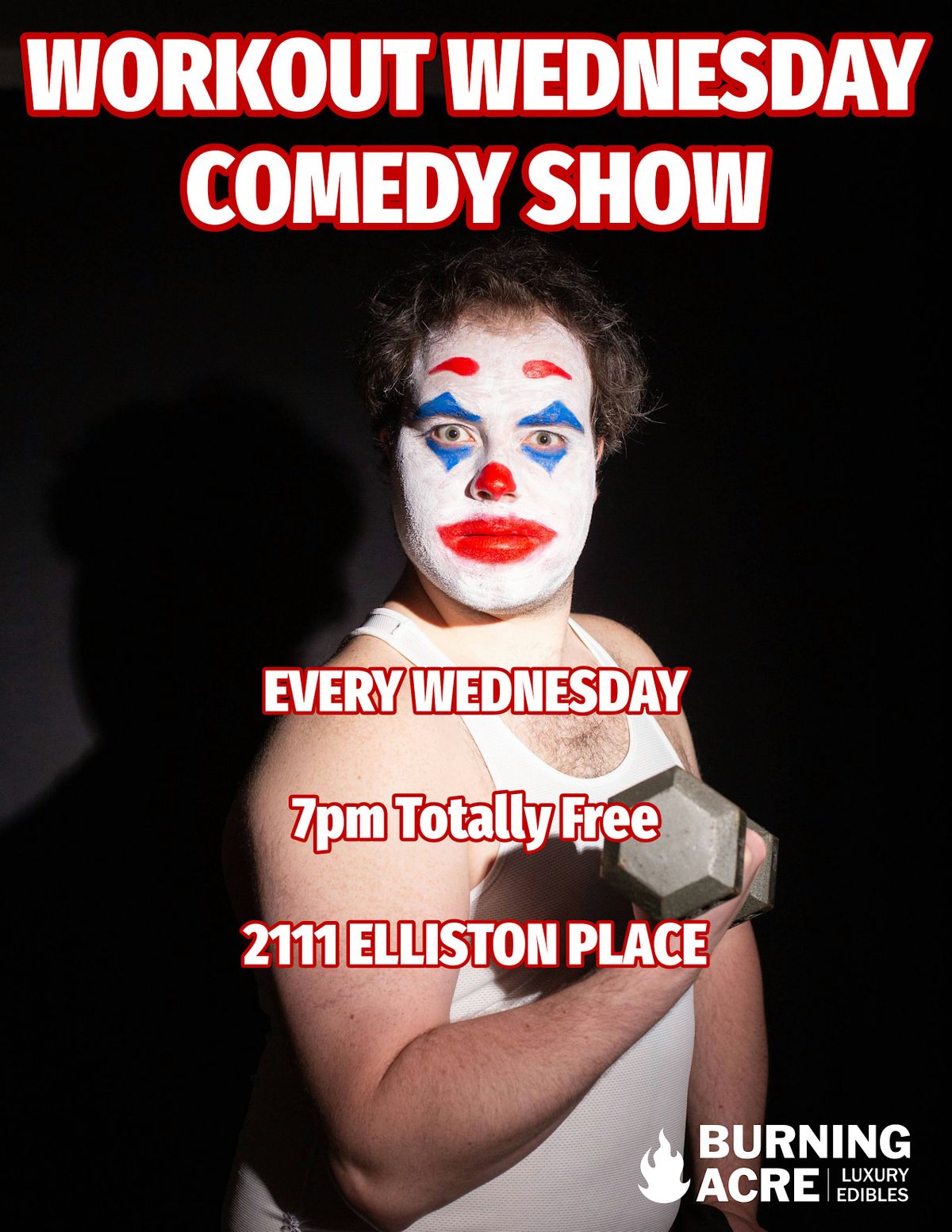 Workout Wednesday FREE Comedy Show at Burning Acre Elliston Place