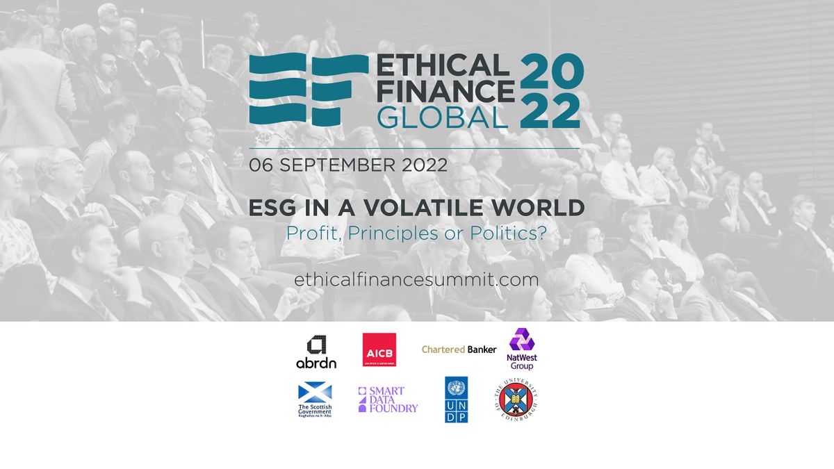 Ethical Finance Global 2022: ESG in a Volatile World