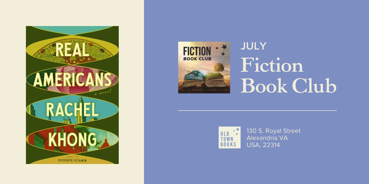July Fiction Book Club: Real Americans by Rachel Khong