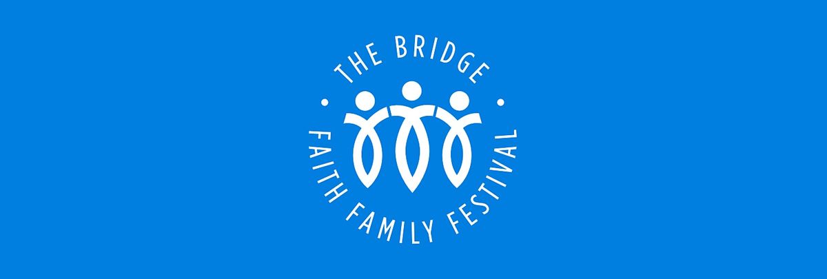 The Bridge :  FREE Faith Family Festival @ Shelby Farms Park