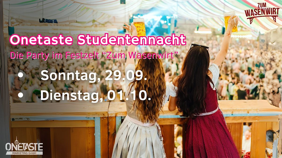 Onetaste Studentennacht im Festzelt "Zum Wasenwirt" am Sonntag, 29.09.