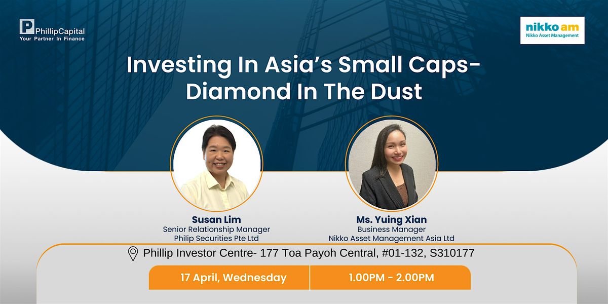 Investing in Asia\u2019s Small Caps-Diamond in the Dust (Live Seminar )