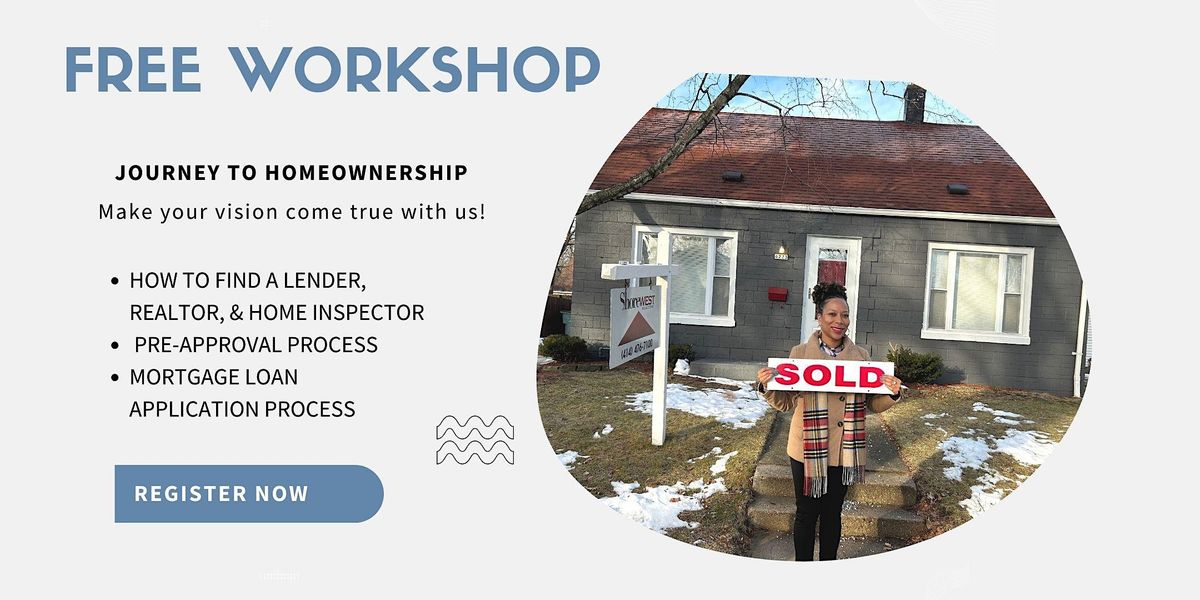Journey to Home Ownership Workshop
