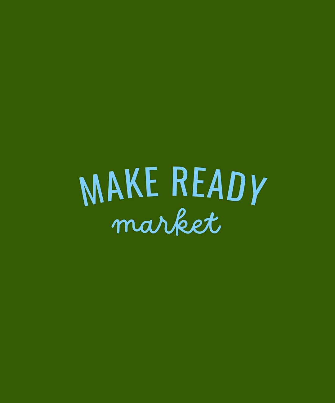 Make Ready Market