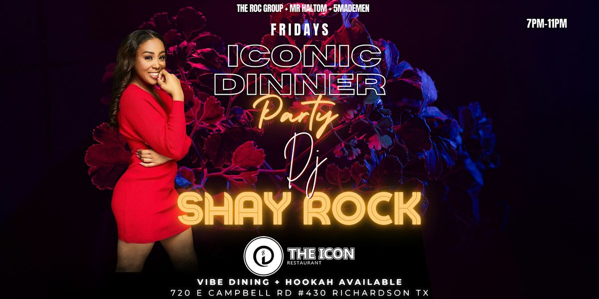 The Iconic Friday Night Dinner Party & Icon After Dark at The Icon