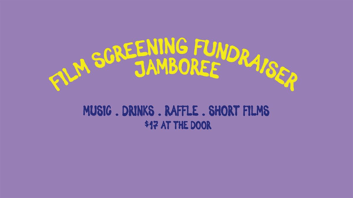 Film Screening Fundraiser Jamboree