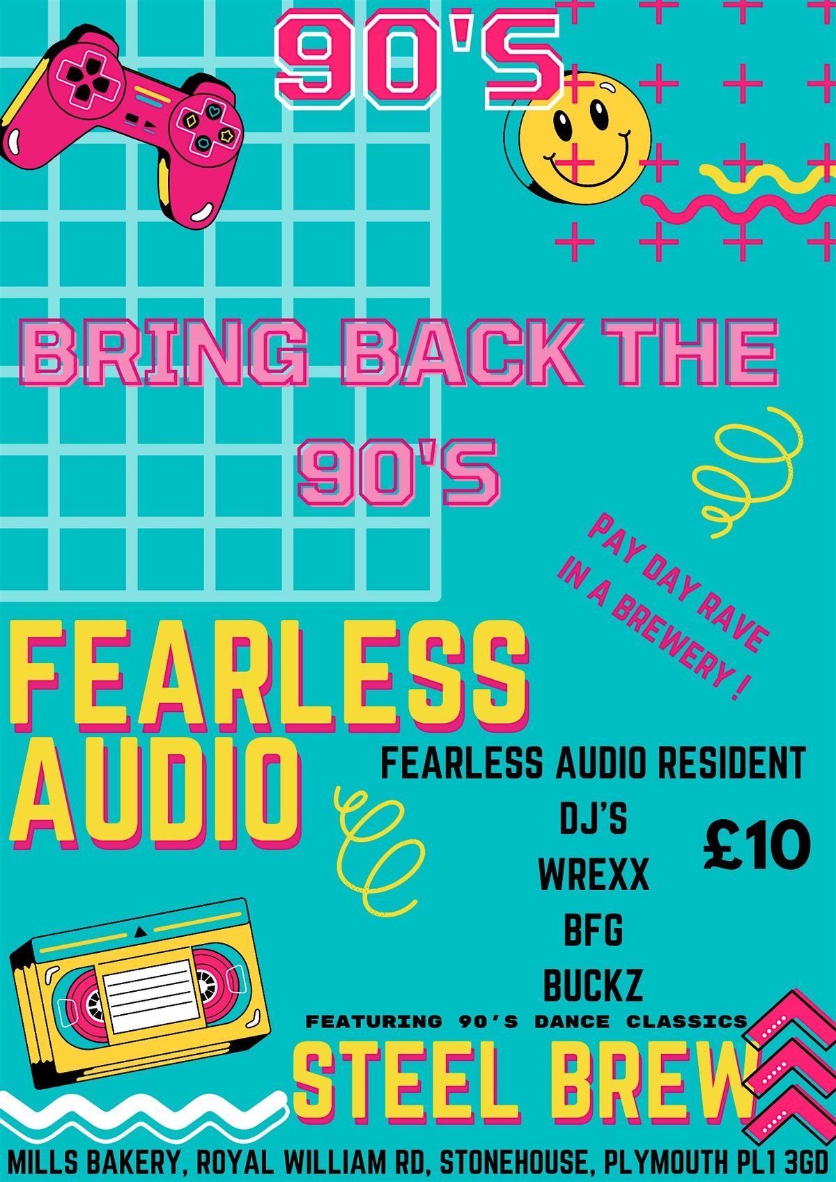 Bring back the 90's - Steel Brew Rave - Hosted by Fearless Audio