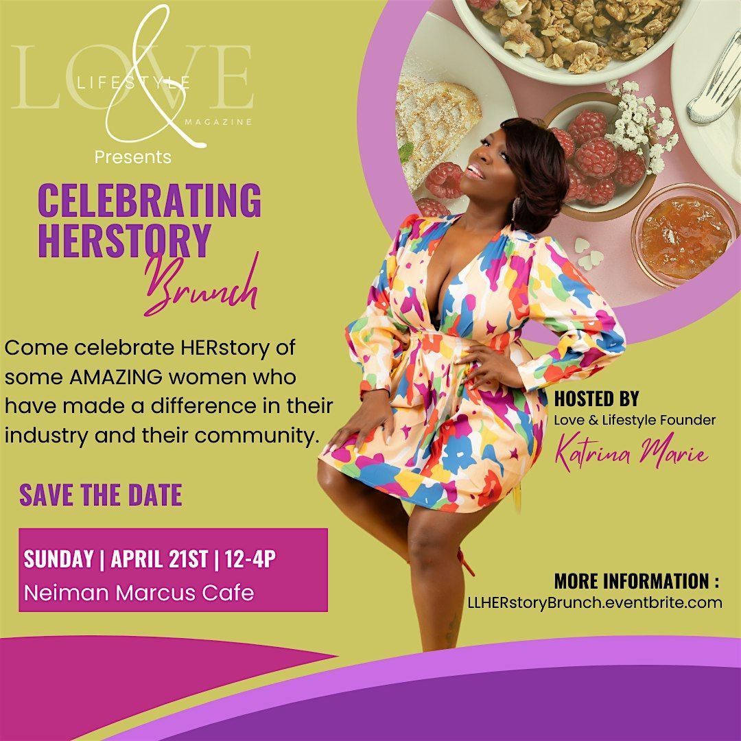 Love, Lifestyle, and Influence: Celebrating HERstory Bruch