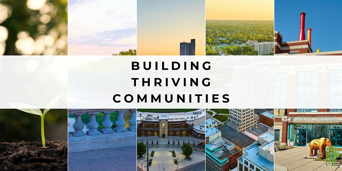 Building Thriving Communities: Development, Financing, and Delivery