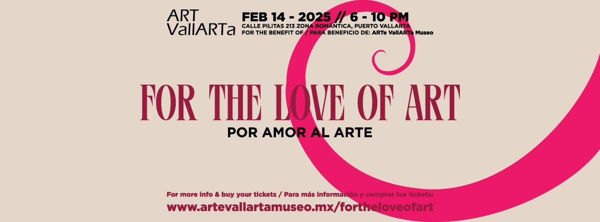 POR AMOR AL ARTE - FOR THE LOVE OF ART