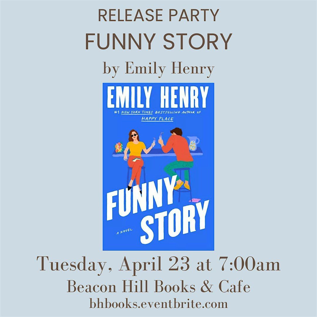 Release Party: FUNNY STORY by Emily Henry