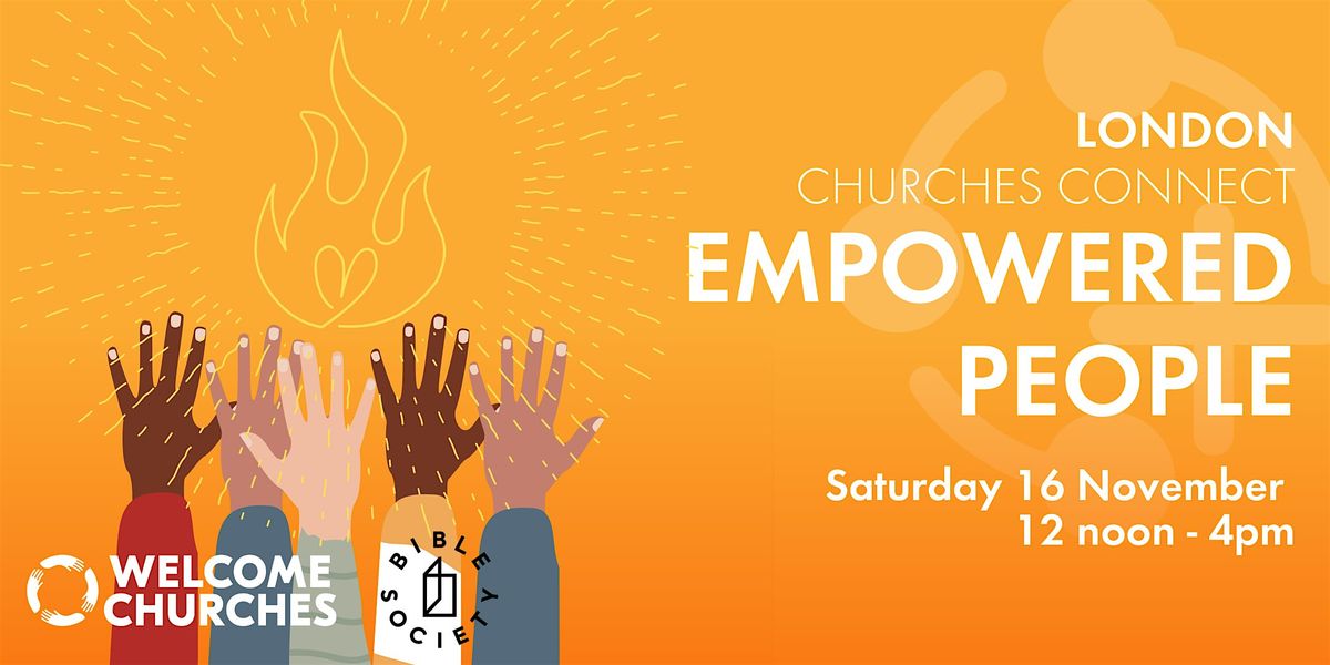 London Churches Connect: Empowered People