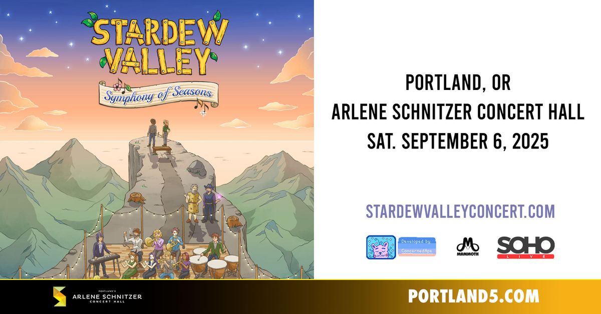 Stardew Valley: Symphony of Seasons | Arlene Schnitzer Concert Hall