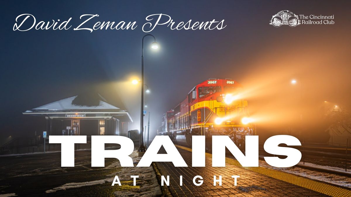 David Zeman Presents - Trains At Night