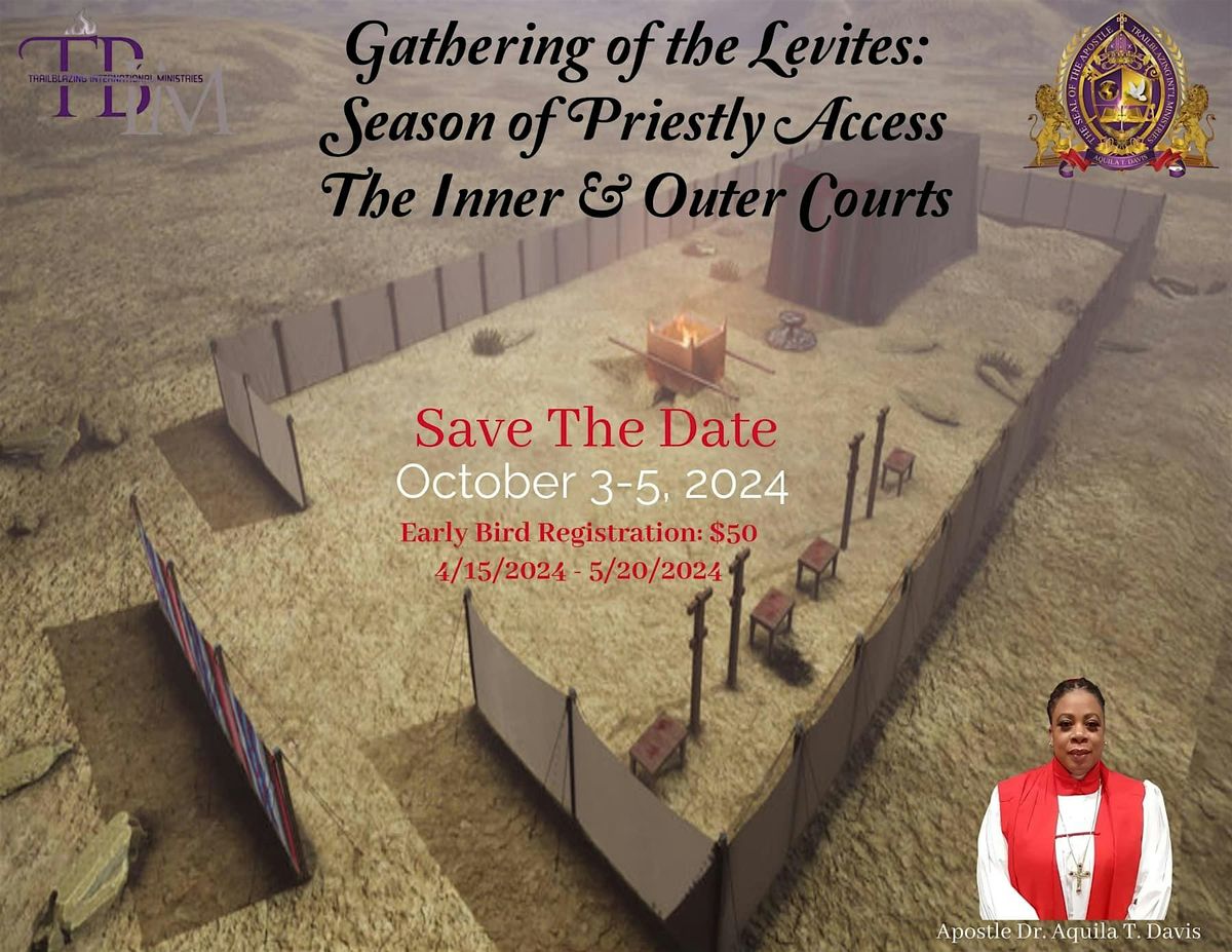 Gathering of the Levites: Season of Priestly Access - Inner & Outer Courts