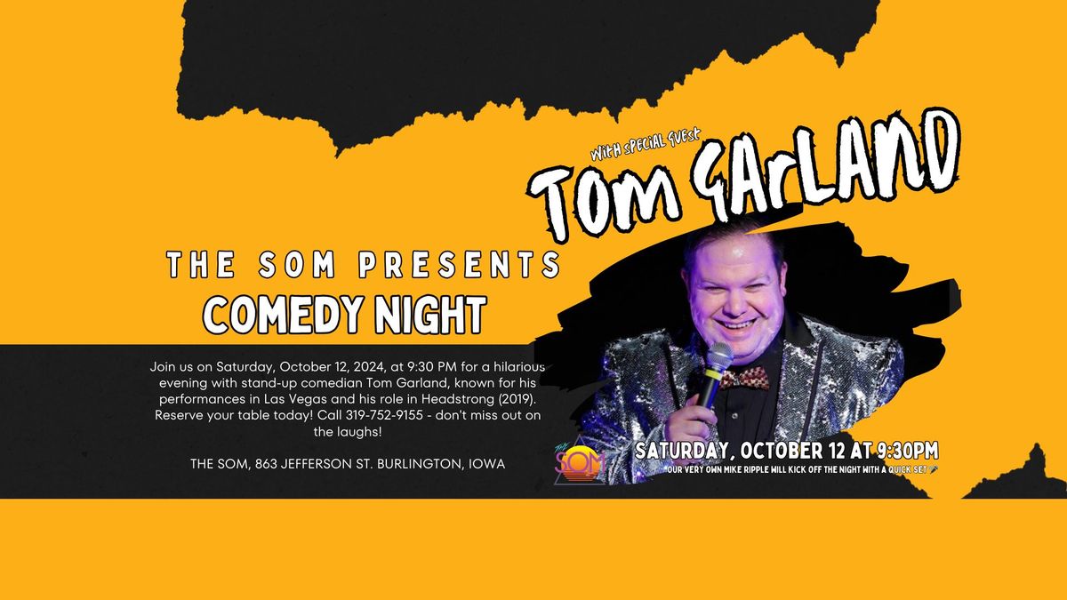 Comedy Night \/ Tom Garland \/ No Cover