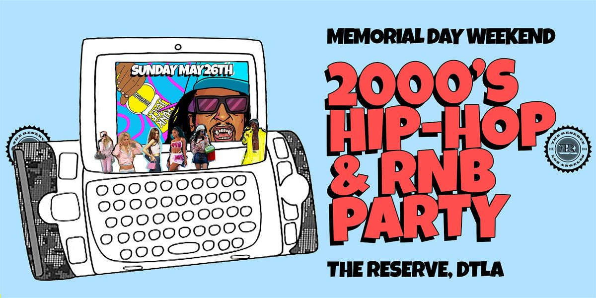 I Love 2000s Hip-Hop & RnB Party in DTLA! MDW!