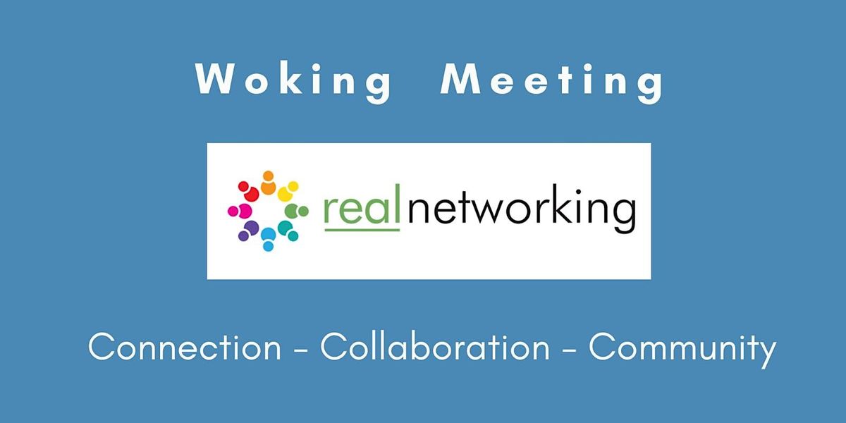 Woking Real Networking February 2024