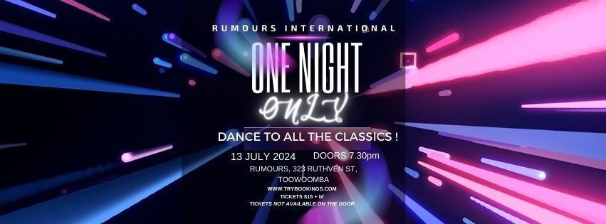R U M O U R S - We are BACK for a PARTY - ONE NIGHT only !