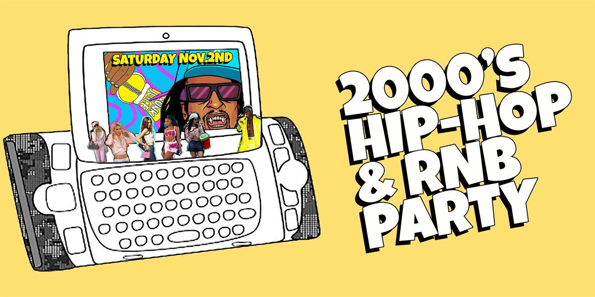 I Love 2000s Hip-Hop & RnB Party in DTLA