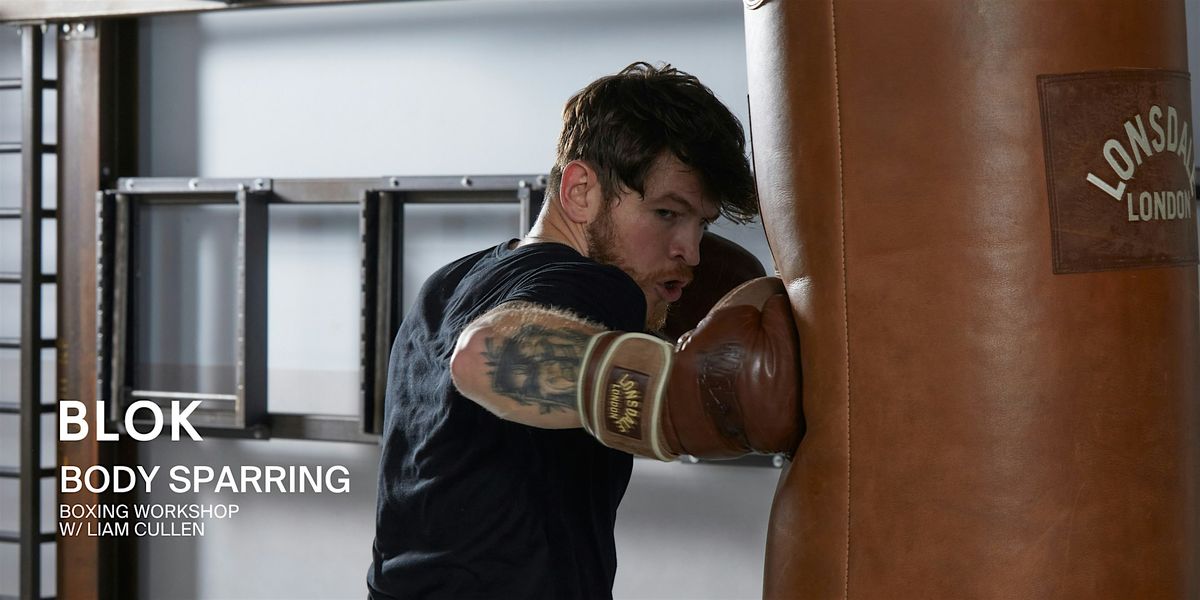 Boxing Body Sparring Workshop - BLOK Manchester