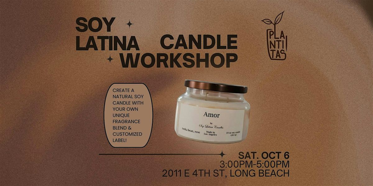 Soy Latina Candle Workshop