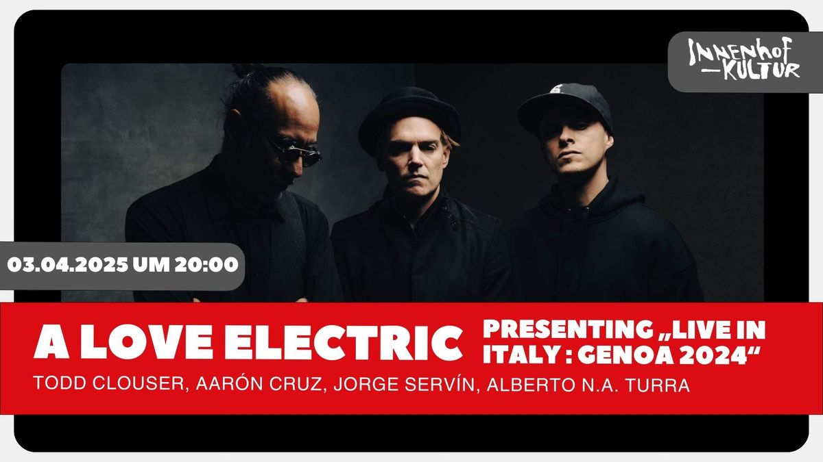 A Love Electric \u2013 Presenting \u201eLive in Italy : Genoa 2024\u201c | Villa For Forest