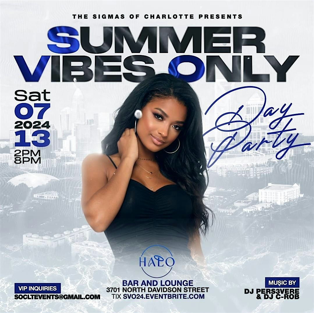 Summer Vibes Only (SVO) DAY PARTY