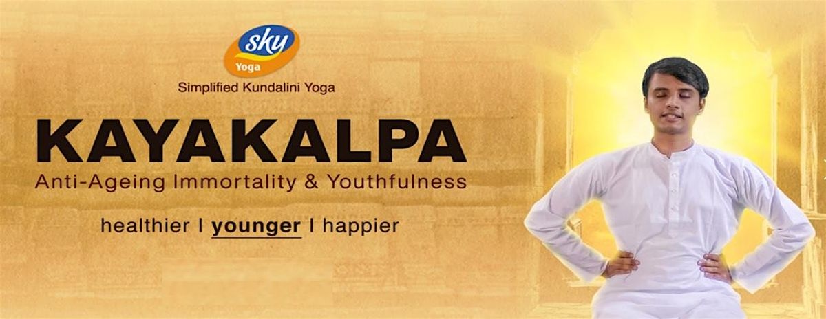KAYA KALPA YOGA MISSISSAUGA -IMMUNITY, LONGEVITY, ANTI-AGING & YOUTHFULNESS