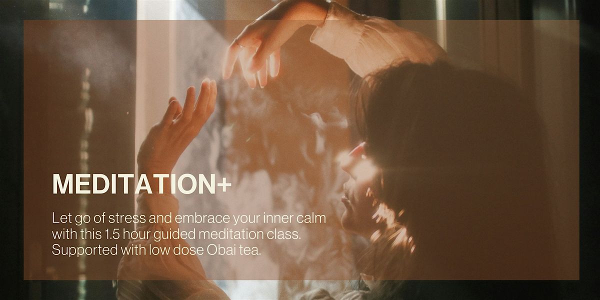 Meditation +