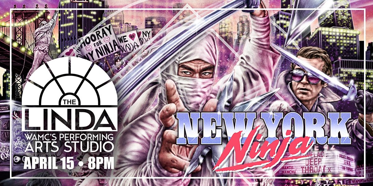 New York Ninja - Film Screening at The Linda