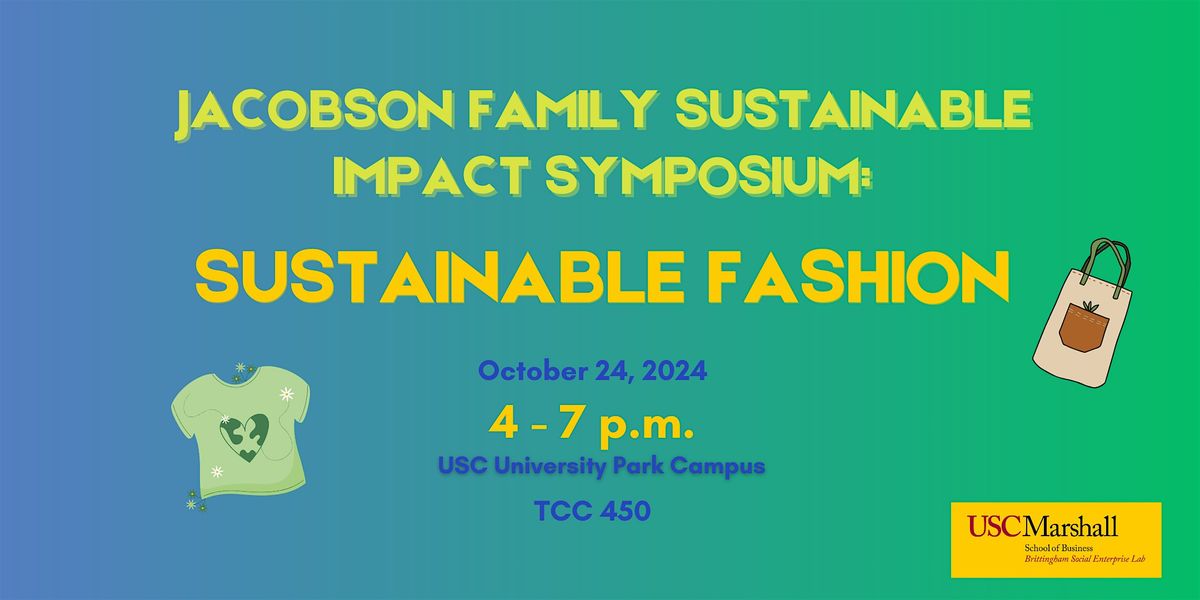 Fall 2024 Jacobson Family Sustainable Impact Symposium: Sustainable Fashion