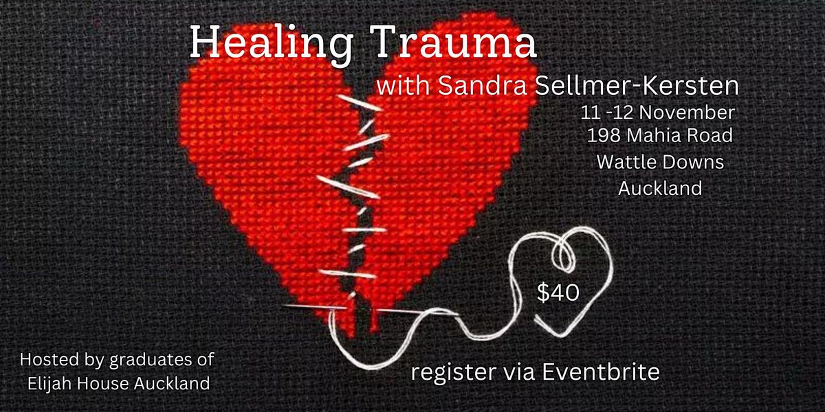 Healing Trauma Seminar - Presented by Sandra Sellmer-Kersten