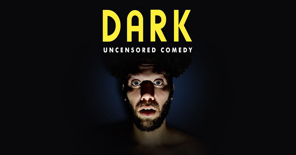 "DARK" - Delightfully Dark Comedy
