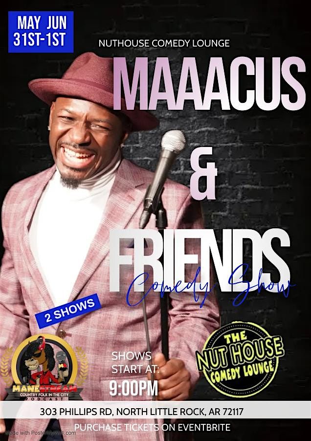 Maaacus & Friends comedy show w\/ Blaq Ron