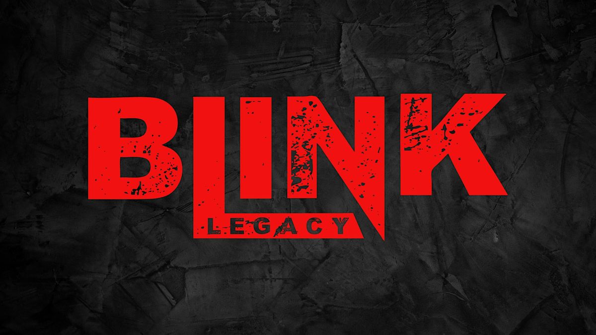 Blink: Legacy