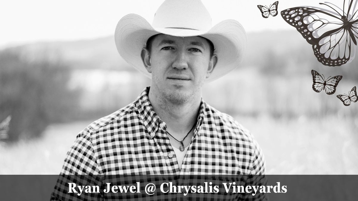 Ryan Jewel @ Chrysalis Vineyards