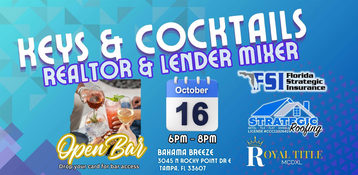 Keys & Cocktails: Realtor & Lender Mixer